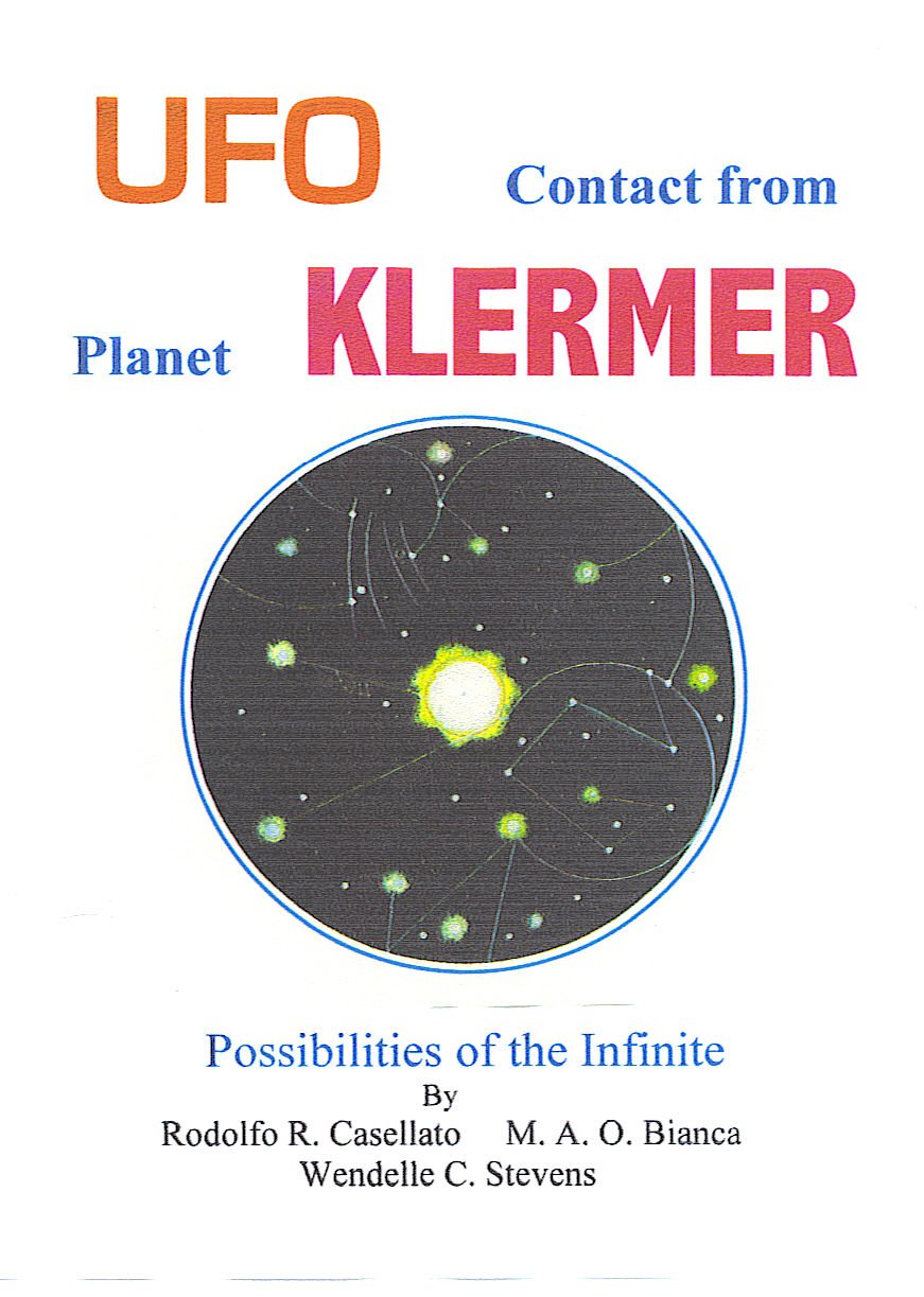 Jaquette du livre "UFO contact from planet Klermer - Possibilities of the Infinite" (éditions Wendelle Stevens), contact de l'extraterrestre Karran avec M.A.O. Bianca et Herminio Reis.