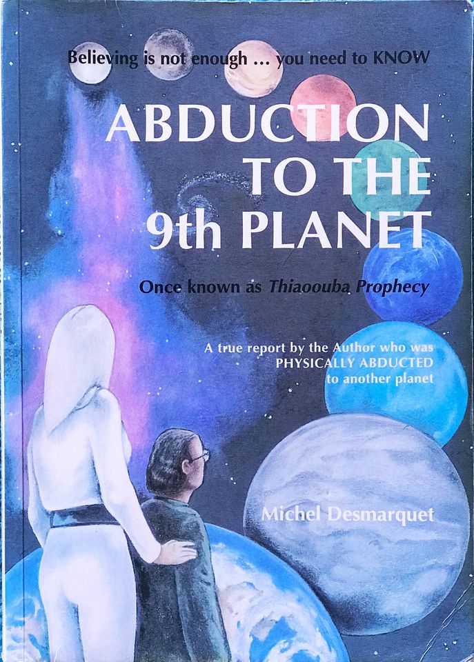 Jaquette du livre "Abduction to the 9th planet", parlant du contact extraterrestre de la planète THIAOOUBA avec Michel Desmarquet