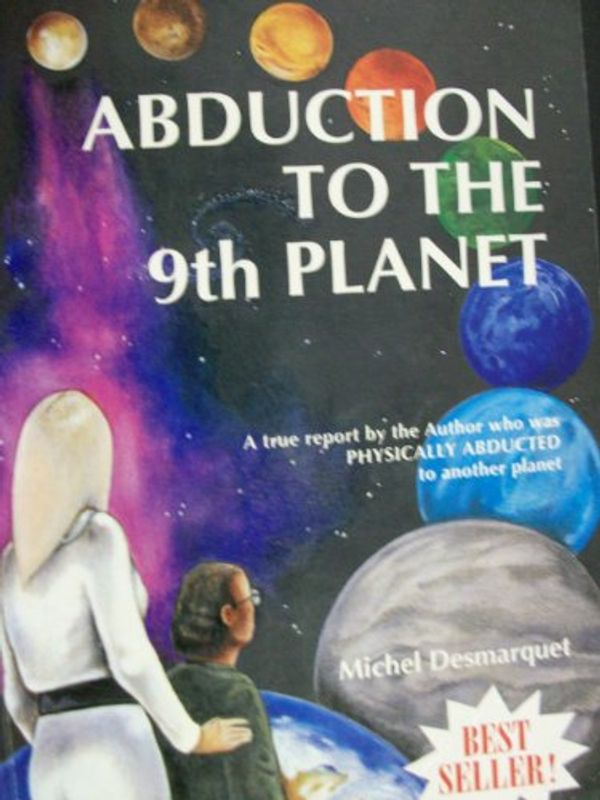 Livre "Abduction to the 9th planet", Michel Desmarquet, 1ère édition