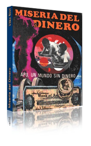 Livre "Miseria Del Dinero", Tome 1, de Vitko Novi, sur Apu.