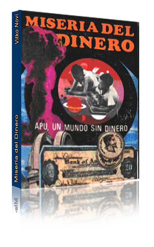 Livre "Miseria Del Dinero", Tome 1, de Vitko Novi, sur Apu.