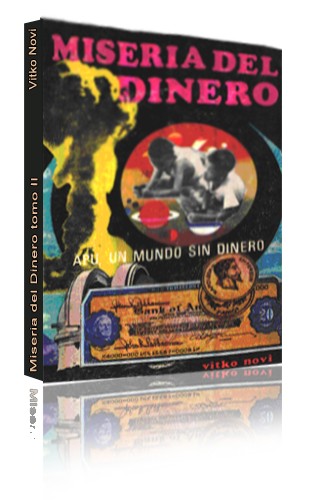 Livre "Miseria Del Dinero", Tome 2, de Vitko Novi, sur Apu.