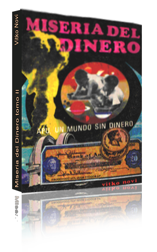 Livre "Miseria Del Dinero", Tome 2, de Vitko Novi, sur Apu.