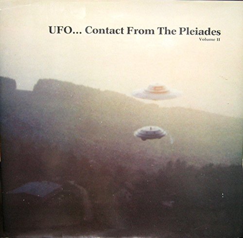 UFO contact from the Pleiades, Volume 2, Wendelle Stevens et Lee Elders