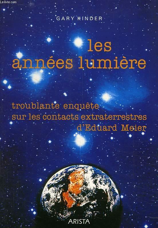 Gary Kinder, "Les années lumière", sur le cas Billy Meier et les Pléiadiens/Pléiariens