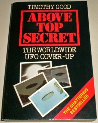 « Above top secret : the worldwide UFO cover-up », 1987.