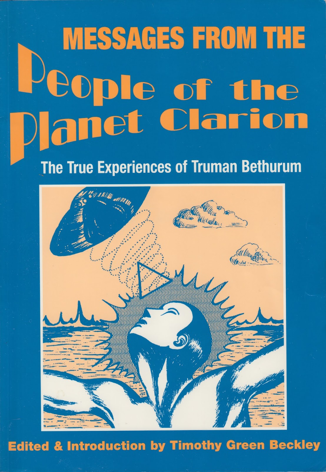 "Messages from the people of the planet Clarion"