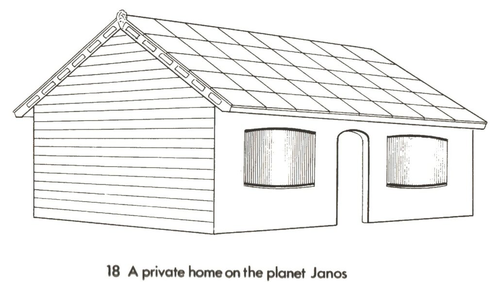 Une maison individuelle typique sur Janos, telle que vue par les témoins.
