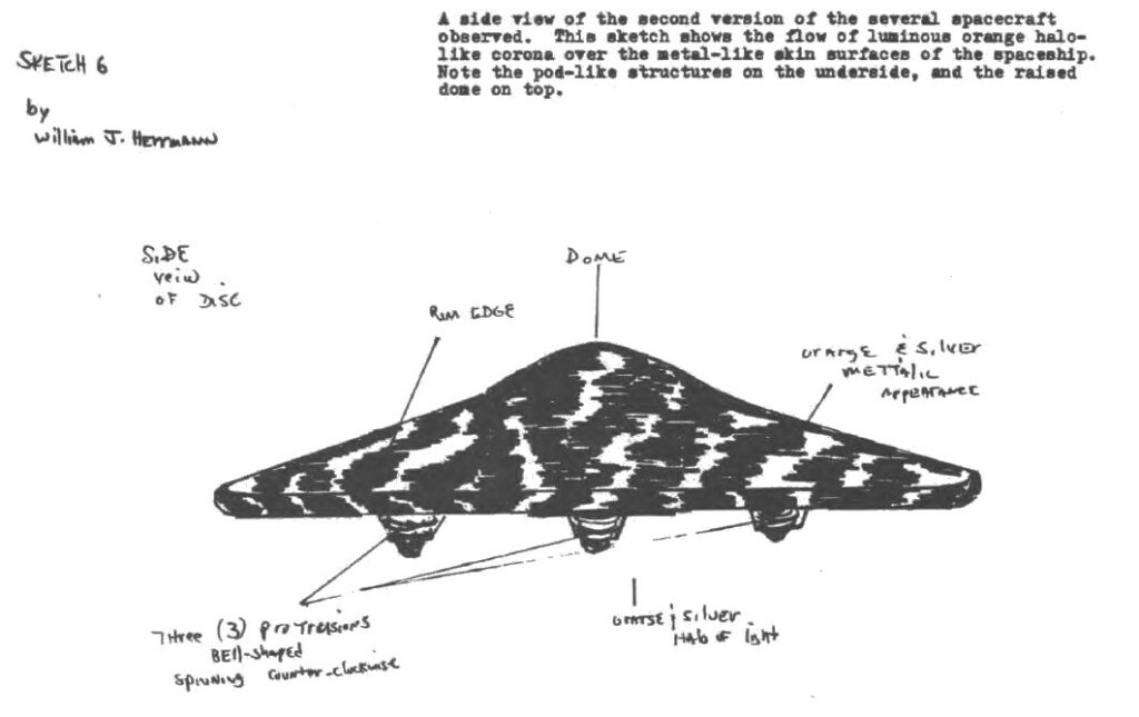 Vue de côté de la seconde version de disque volant observé par Herrmann, comme celui du 4 décembre 1977. Le dessin montre le flux lumineux orange de type halo comme une couronne au-dessus de la surface de type métallique du vaisseau. Remarquez la structure en forme de capsule sur le dessous et le dôme élevé sur le dessus. Les 3 protusions du dessous en forme de cloche tournaient dans le sens inverse des aiguilles d’une montre. L’apparence de surface du disque est orange et argenté, métallique.