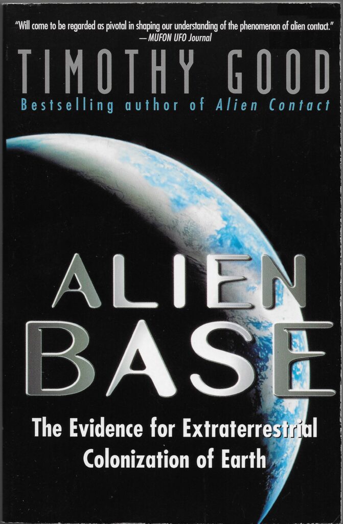 “Alien Base”, Timothy Good