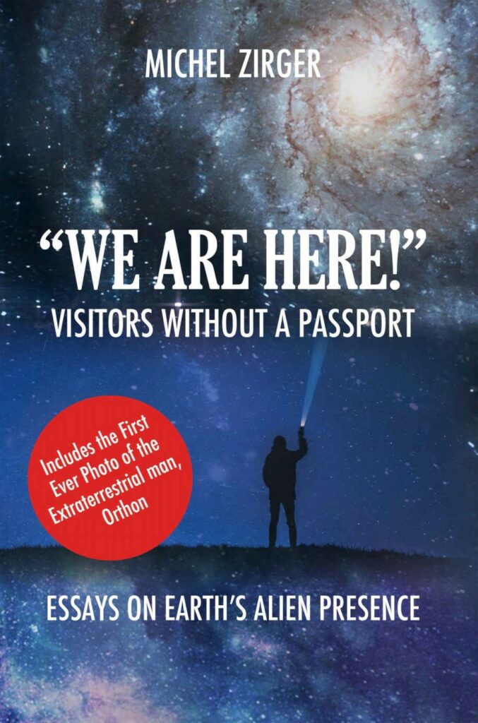 « We are here ! Visitors without a passport », de Michel Zirger