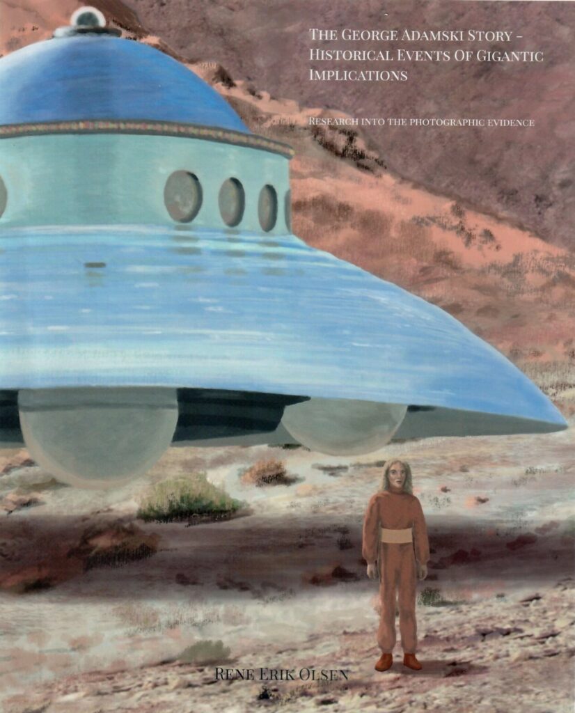 « The George Adamski story – historical elements of gigantic implications », René Erik Olsen