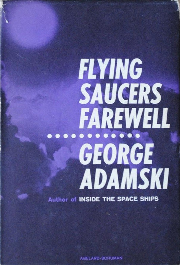« Flying Saucers Farewell », de Goerge Adamski, en 1961