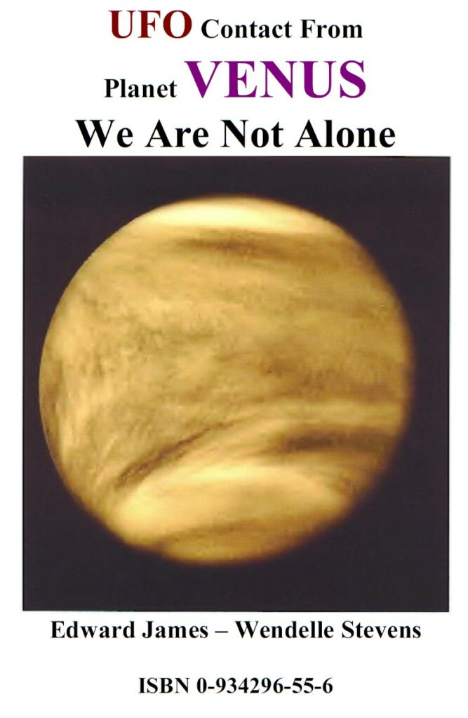 « UFO contact from planet Venus – we are not alone », Edward James.